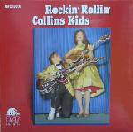 The Collins Kids : Rockin' Rollin'